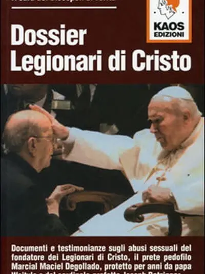 Discepoli di verità - Dossier Legionari di Cristo 1 dossier legionari di cristo 38058
