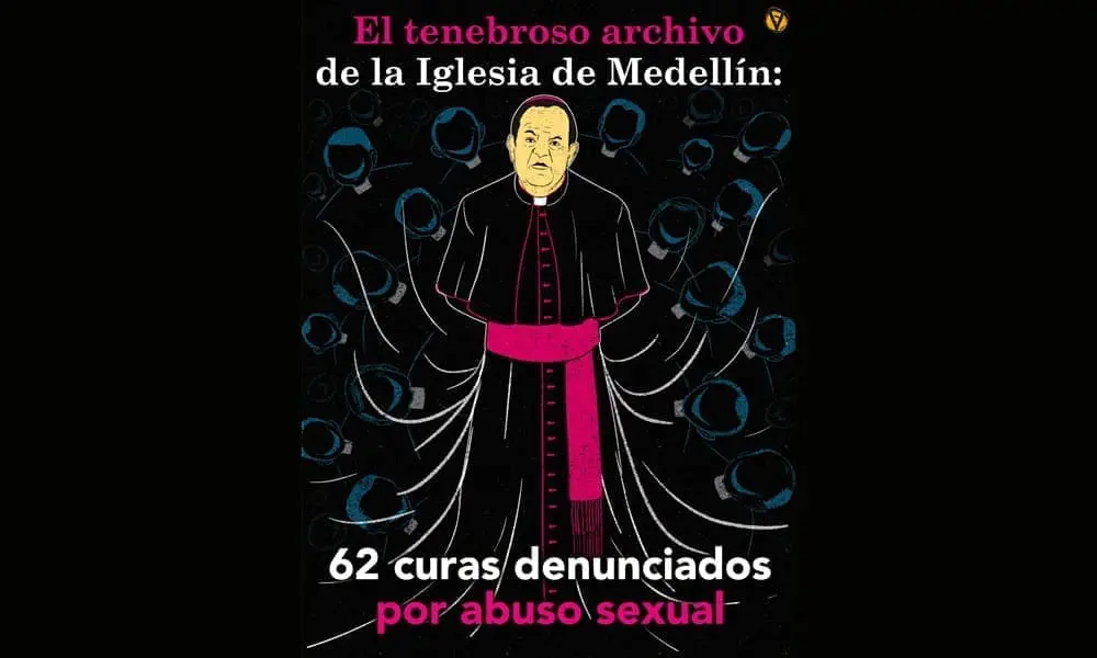 El tenebroso archivo de la Iglesia de Medellin 62 curas denunciados por abuso sexual BBC