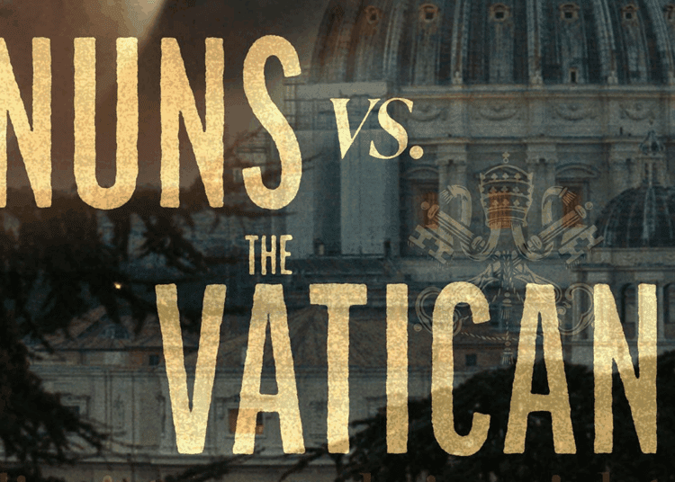 Nuns vs the Vatican - Suore contro il Vaticano: un documentario denuncia abusi sessuali e cattiva condotta nella Chiesa cattolica 2 Nuns vs the Vatican – Suore contro il Vaticano: un documentario denuncia abusi sessuali e cattiva condotta nella Chiesa cattolica