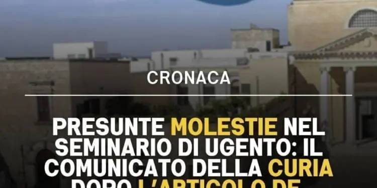 Presunte molestie nel seminario di Ugento: il comunicato della Curia