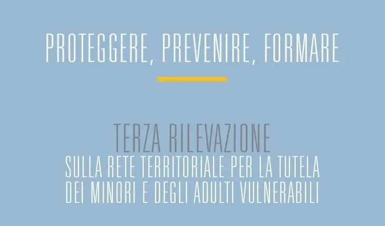 Terza Rilevazione sulle attività territoriali per la tutela dei minori e adulti vulnerabili