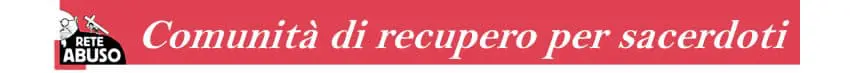 Comunità di recupero per sacerdoti