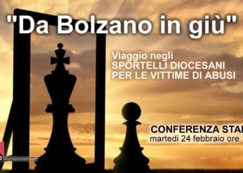 CONFERENZA STAMPA - “Da Bolzano in giù.” Viaggio negli SPORTELLI DIOCESANI PER LE VITTIME - Martedì 24 ore 10,30 15 bOLZANO