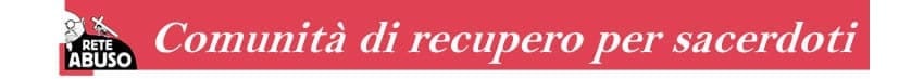 Comunità di recupero per sacerdoti